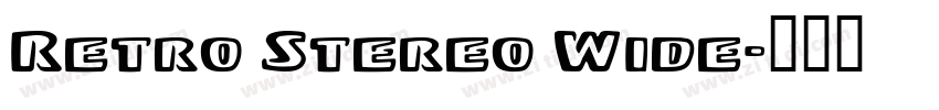 Retro Stereo Wide字体转换